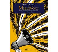 MilleVoci. Aforismi frammenti parole capricci situazioni narrazioni microsaggi