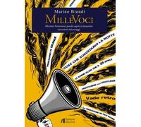 MilleVoci. Aforismi frammenti parole capricci situazioni narrazioni microsaggi
