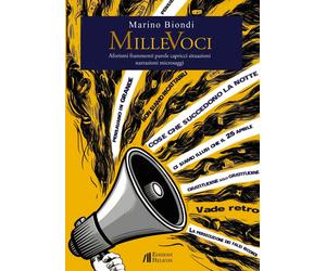 MilleVoci. Aforismi frammenti parole capricci situazioni narrazioni microsaggi