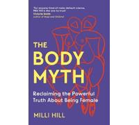 Milli Hill The Body Myth (Copertina rigida)
