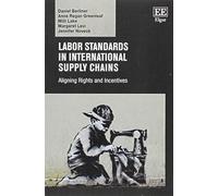Milli Lake Margaret Levi Daniel Berliner Ann Labor Standards in Inte (Tascabile)