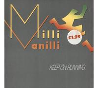 Milli Vanilli - Keep on running (1990) / Vinyl single [Vinyl-Single 7'']