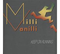 Milli Vanilli - Keep On Running / The End Of Good Times [Vinyl Single]