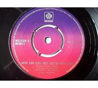 Millican and Nesbitt - Millican and Nesbitt - Vaya Con Dios May God Be With You / I Want Our World To Be Like A Beautiful Garden (7" Vinyl)