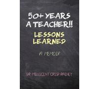 Millicent Crisp Rainey 50+ Years a Teacher (Tascabile)