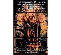 Millicent Garrett Fawcett E.M. Turner Josephine Butler (Tascabile)