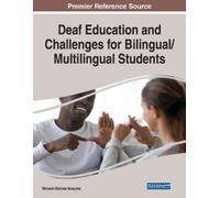 Millicent Malin Deaf Education and Challenges for Bilingual/Multilin (Tascabile)