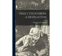 Millicent Todd 1880-1968 Bingham Emily Dickinson, a Revelation (Tascabile)