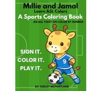 Millie and Jamal Learn ASL Colors: A Sports Coloring Book