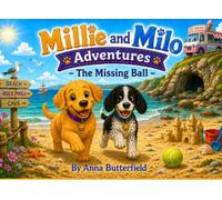 Millie and Milo Adventures - The Missing Ball