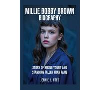 Millie Bobby Brown biography: Story of rising young and standing taller than fame