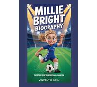 MILLIE BRIGHT BIOGRAPHY: The Story of a True Football Champion