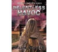 Millie Copper Relentless Havoc (Tascabile) Montana Mayhem