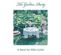 Millie Curtis The Garden Party (Tascabile)