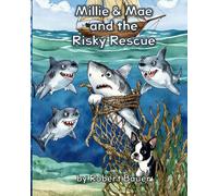 Millie & Mae and the Risky Rescue: A story about empathy