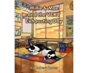 Millie & Mae and the VERY Exhausting Day