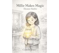 Millie Makes Magic: Eleanor Smiles: 1