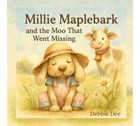 Millie Maplebark and the Moo That Went Missing