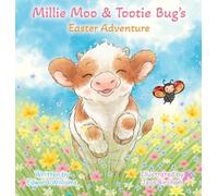 Millie Moo and Tootie Bug's Easter Adventure