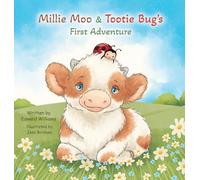 Millie Moo & Tootie Bug's First Adventure