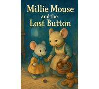 Millie Mouse and the Lost Button