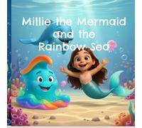 Millie the Mermaid and the Rainbow Sea