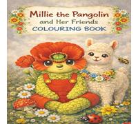 Millie the Pangolin and her Friends Colouring Book