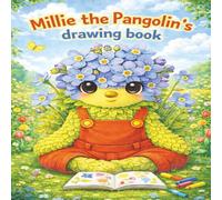 Millie the Pangolin's Drawing Book: A Magical Drawing Book