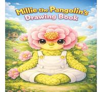 Millie the Pangolin's Drawing Book: Magical Drawing Book