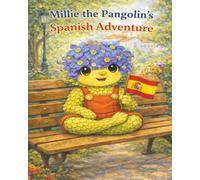 Millie the Pangolin's Spanish Adventure