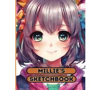 Millie's Anime sketch book: Anime Sketchbook | Large 8.5 x 11, 100 pages, Anime Drawing Pad | Manga Sketch Book with Blank Pages for Drawing, Love ... 8.5 x 11, perfect size to carry around with y