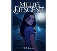 Millie's Descent: When one choice changes everything
