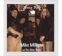 Milligan, Mike & The Altar Boyz - Going Up