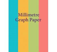 Millimetre Graph Paper: A clean layout workbook for math engineering architectural projects drawing practice and classroom or professional design sessions