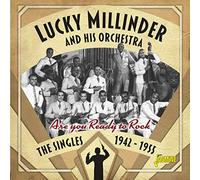 Millinder, Lucky & His Orchestra - Are You Ready To Rock: Singles 1942-1955