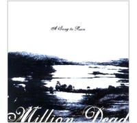 Million Dead - A Song To Ruin (Deluxe Edition)