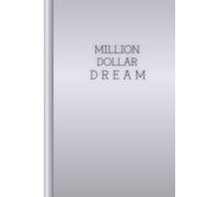 MILLION DOLLAR DREAM - SOFT SILVER EDITION: Minimalist Luxury Journal to Invite Stillness and Harmonize with Your Purpose
