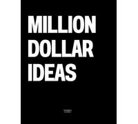 Million Dollar Ideas: The Coffee Table Book