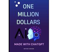ΟΝΕ MILLION DOLLARS: Made With ChatGPT