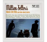 Million Sellers - Music City U.S.A. & Other Ghost Stories