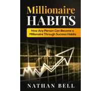 Millionaire Habits di Nathan Bell, 2021, Youcanprint