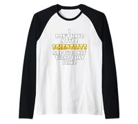 Millionaires Are The Only Thing I Like Wealthy Rich Millions Maglia con Maniche Raglan