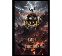 Millionen Armeen in meiner HAND: Isekai-Städtebau-Kriegsspiel LitRPG Roman BAND 4: Kataklysmus