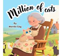 Millions of Cats: A Timeless Classic, Beautifully Reimagined With New Full-color Illustrations