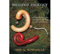 Milliped Zoology: Husbandry and Diversity of the Class Diplopoda