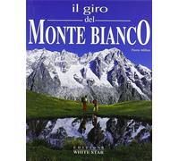 Millon,Pierre. - Il giro del Monte Bianco.