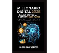 Millonario Digital 2025: La Guía Definitiva para Latinos sin Experiencia
