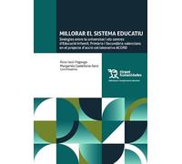 Millorar el sistema educatiu. Sinèrgies entre la universitat i els centres d'Educació Infantil, Primària i Secundària valencians