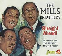 The Mills Brothe Straight Ahead: The Songbook... The Energy... And the Ble (CD)