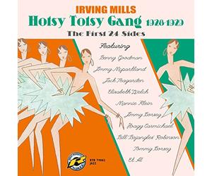 Mills, Irving & His Hotsy Totsy Gang - First 24 Sides